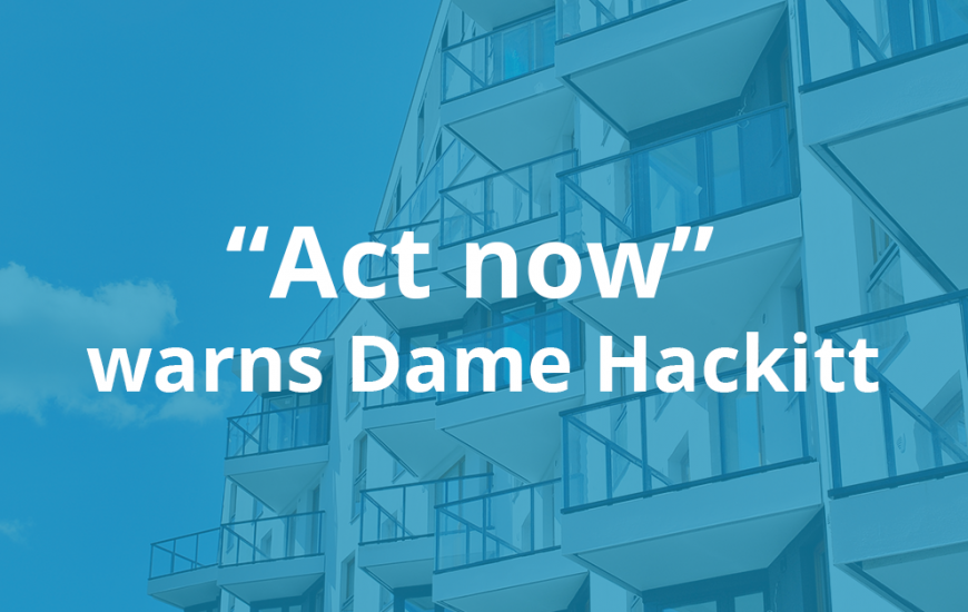 hackitt building safety bill act now